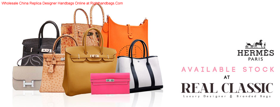 Wholesale China Replica Designer Handbags Online at Righthandbags.Com